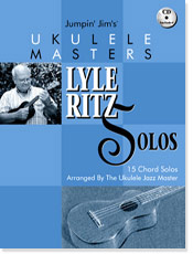 Jumpin' Jim's Ukulele Masters:  Lyle Ritz Solos