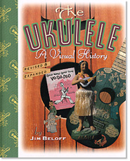 The Ukulele - A Visual History